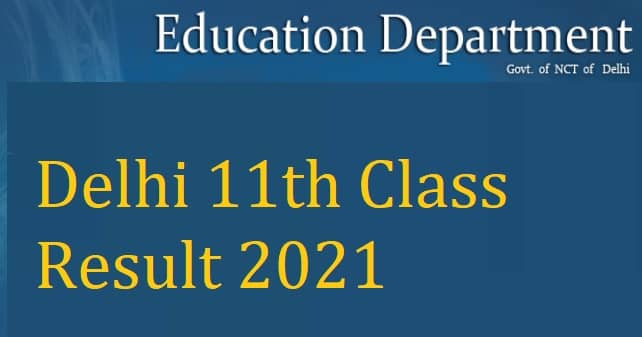 Delhi 11th Class Result 2021