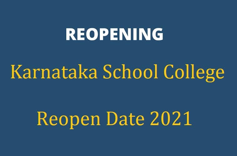 Karnataka School College Reopen Date 2021