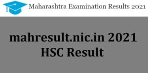 mahresult.nic.in 2021 HSC Result Maharashtra (12वीचा निकाल) Roll Number Wise