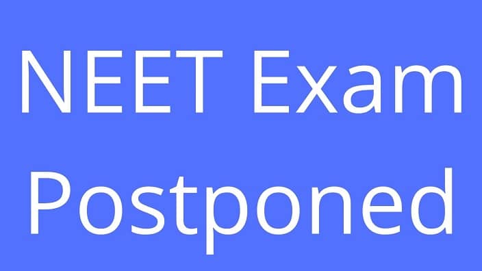 NEET Exam Postponed