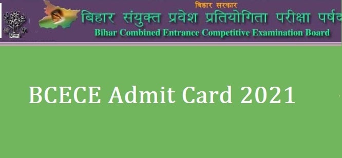 BCECE Admit Card 2021