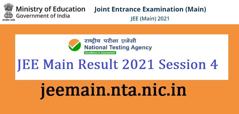 JEE Main Result 2021 Session 4 OUT! (Direct Link) jeemain.nta.nic.in Topper  4th Attempt