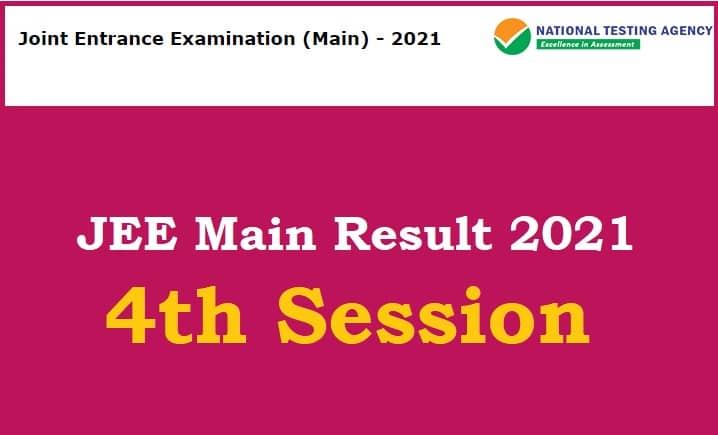 JEE Main Result 2021 Session 4