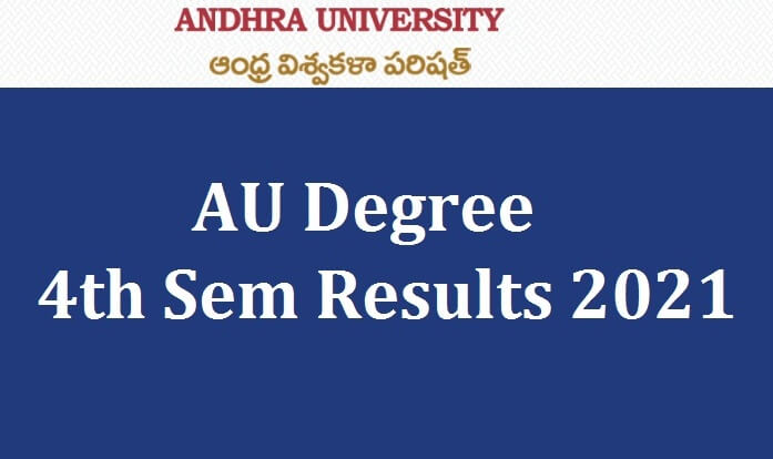 AU Degree 4th Sem Results 2021