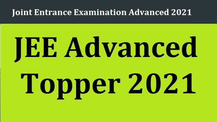 JEE Advanced Topper 2021