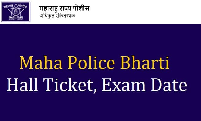 Maha Police Bharti Hall Ticket Exam Date
