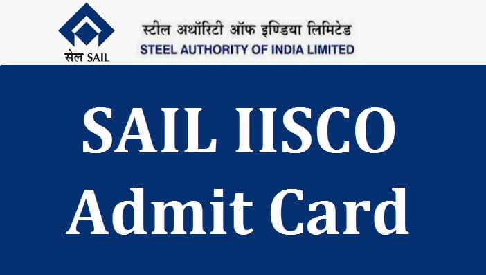 Sail IISCO admit card 2021