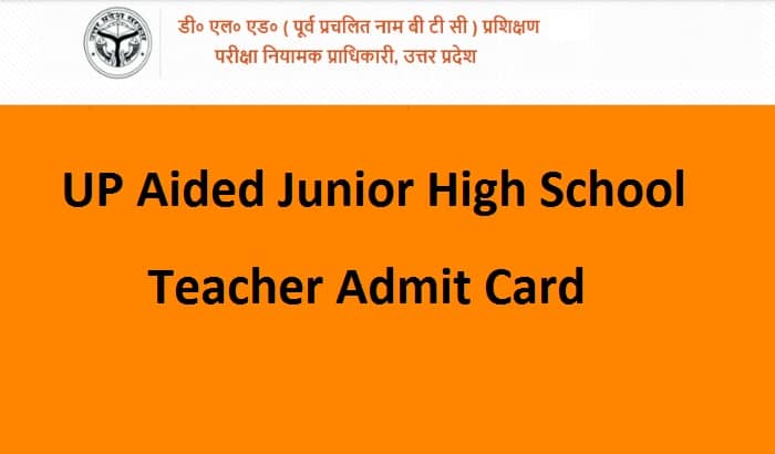UP Aided Junior High School Teacher Admit Card 2021