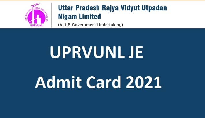 UPRVUNL JE Admit Card 2021