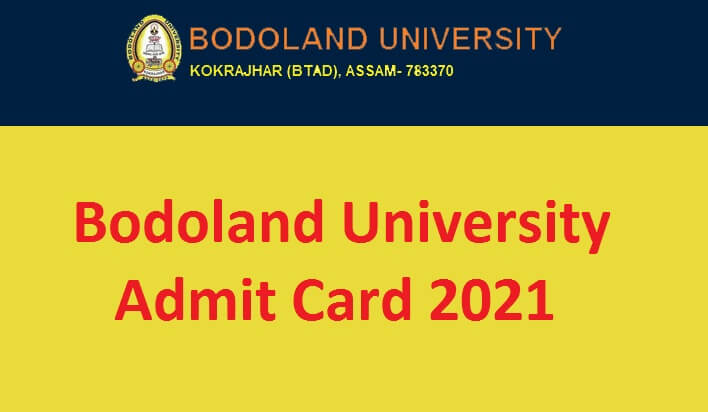 Bodoland University Admit Card 2021