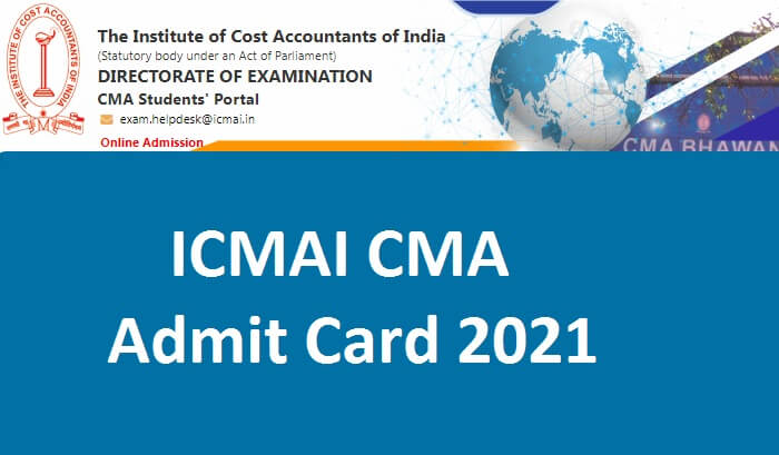 ICMAI CMA Admit Card 2021
