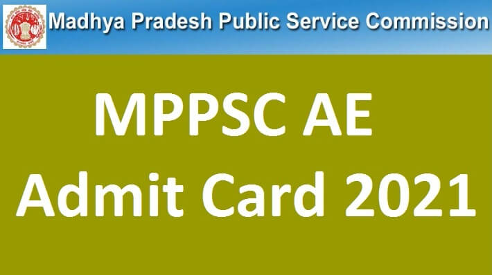 MPPSC AE Admit Card 2021