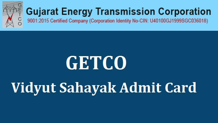 GETCO Vidyut Sahayak Admit Card 2021