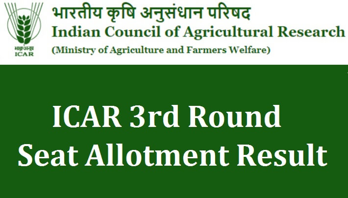 ICAR AIEEA Round 3 Allotment Result 2021