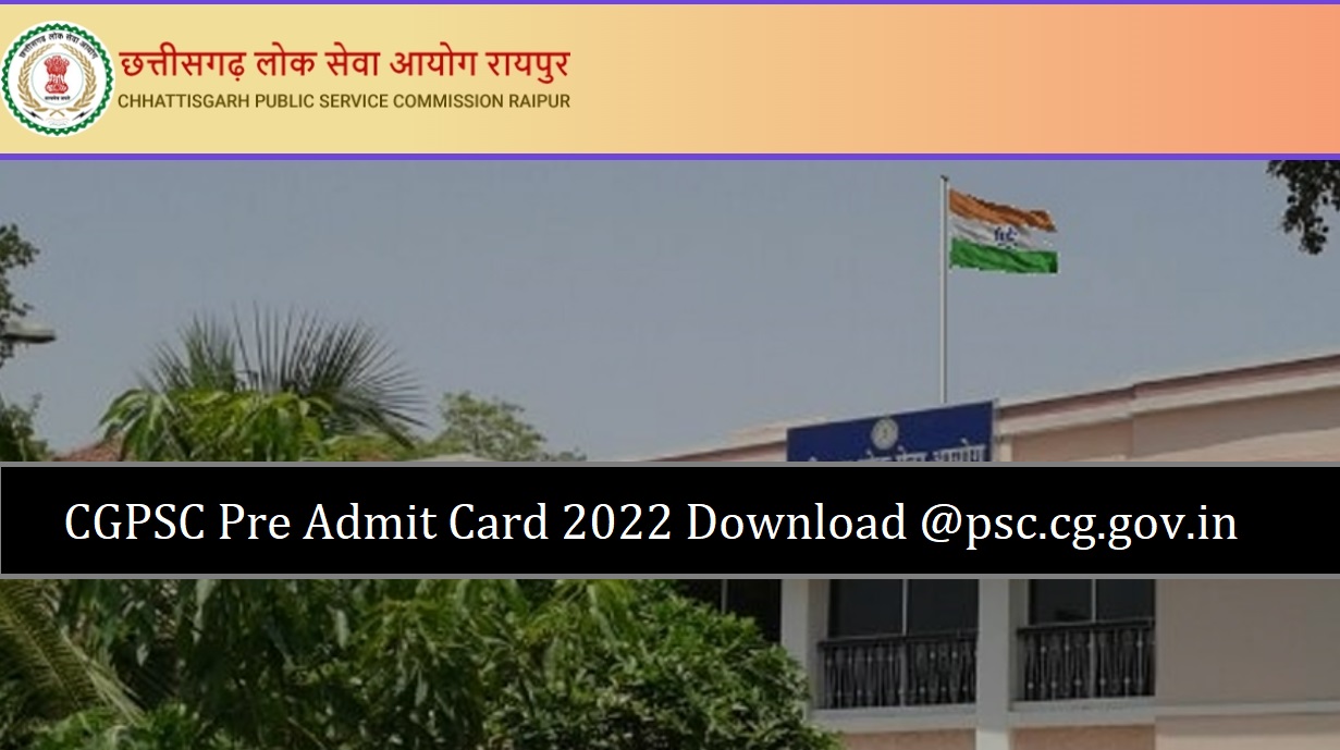 cgpsc pre admit card 2022
