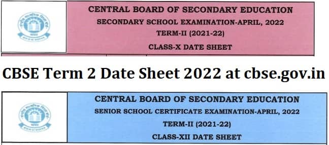 CBSE Date Sheet 2022 Term 2 Class 10, 12