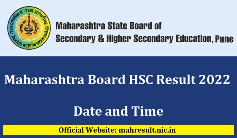 Maharashtra bOARD hsc rESULT 2022 dATE TIME MAHRESULT.NIC.IN