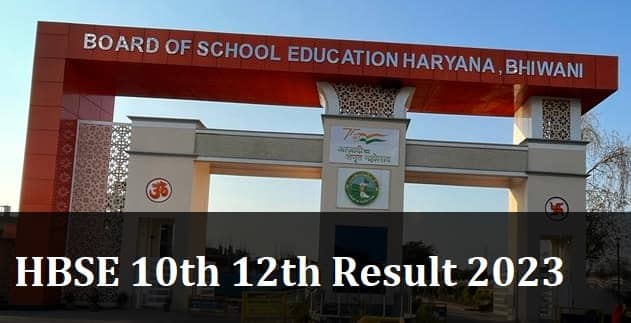 HBSE 10th 12th Result 2023 Bhiwani Board